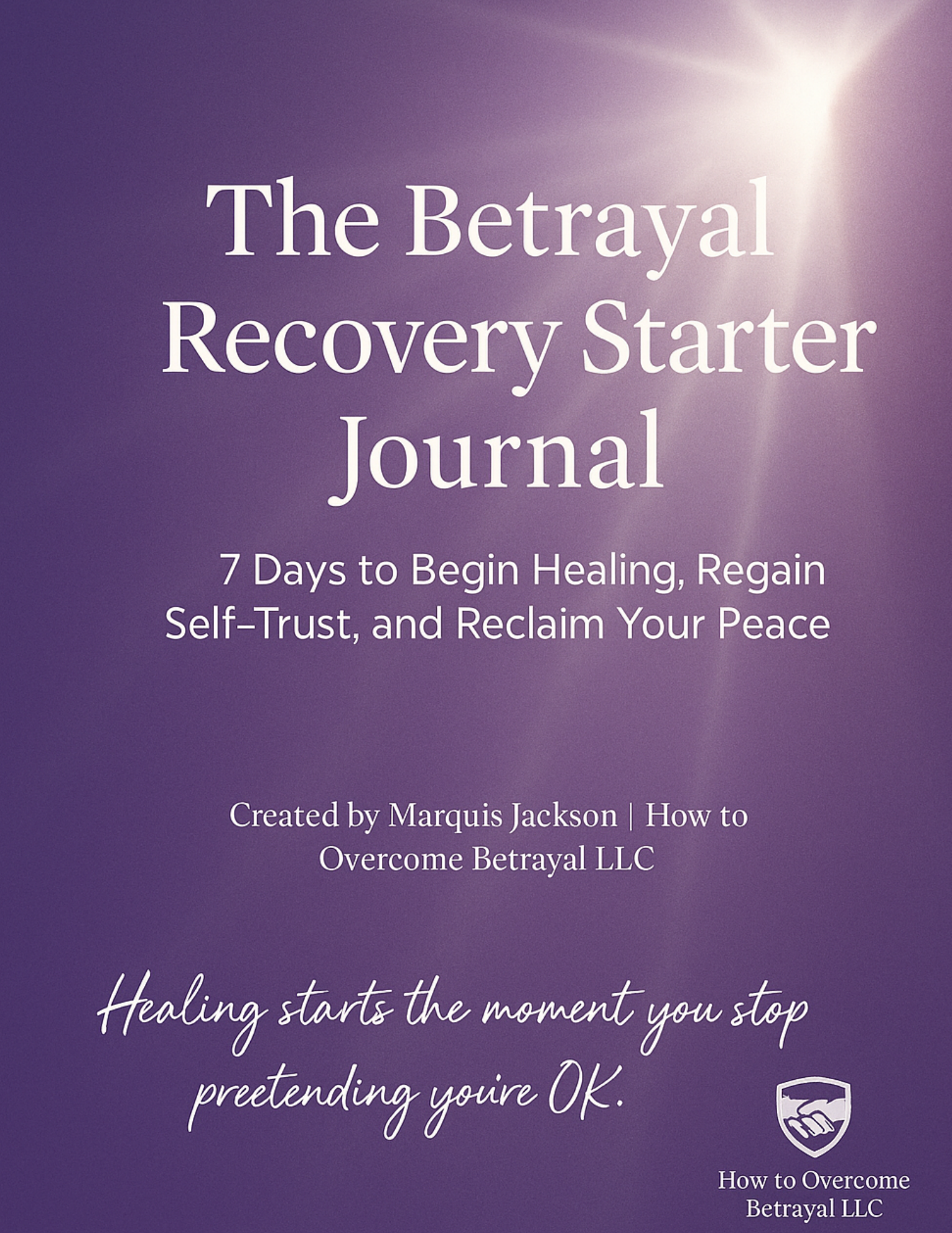 Cover of the Betrayal Recovery Starter Journal by Marquis Jackson